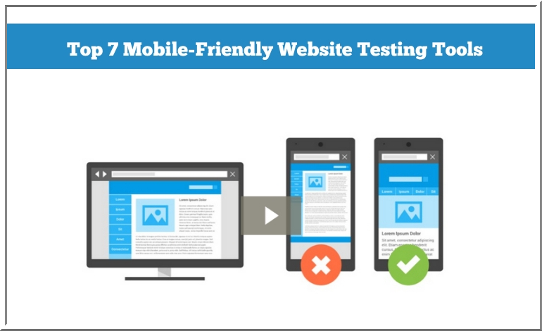 List of Top 7 Mobile-Friendly Website Testing Tools